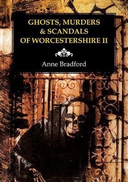 portada Ghosts, Murders & Scandals of Worcestershire: II