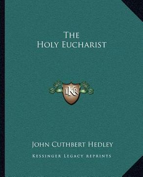 portada the holy eucharist (en Inglés)