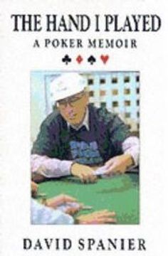 portada The Hand i Played: A Poker Memoir
