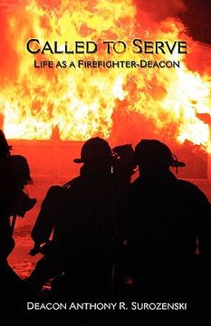 portada called to serve: life as a firefighter-deacon (en Inglés)