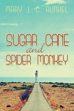 portada Sugar Cane and Spider Monkey (en Inglés)