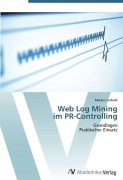 portada Web Log Mining  im PR-Controlling: Grundlagen  Praktischer Einsatz