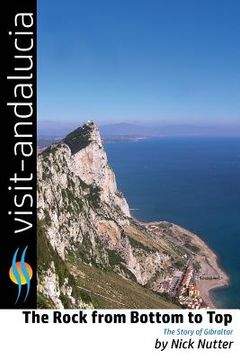 portada The Rock from Bottom to Top: The story of Gibraltar (en Inglés)