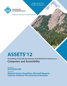 portada Assets 12: Proceedings of the 14th International ACM Sigaccess Conference on Computers and Accessibility (en Inglés)