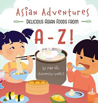 portada Asian Adventures Delicious Asian Foods From a-z (en Inglés)