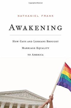 portada Awakening: How Gays And Lesbians Brought Marriage Equality To America