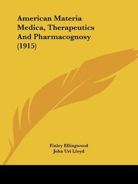 portada american materia medica, therapeutics and pharmacognosy (1915) (en Inglés)