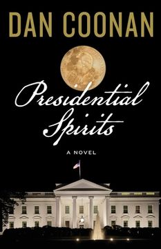 portada Presidential Spirits (en Inglés)