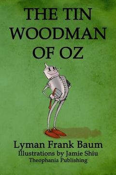 portada The Tin Woodman of Oz: Volume 12 of L.F.Baum's Original Oz Series (en Inglés)