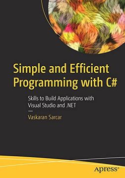 portada Simple and Efficient Programming With c#: Skills to Build Applications With Visual Studio and. Net (in English)