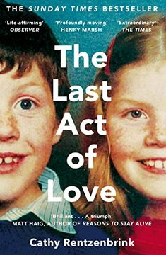 portada The Last act of Love: The Story of my Brother and his Sister (in English)