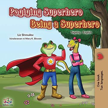 portada Being a Superhero (Tagalog English Bilingual Book for Kids): Filipino Children'S Book (Tagalog English Bilingual Collection) 