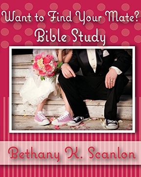 portada Want to Find Your Mate?: Bible Study