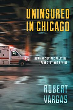 portada Uninsured in Chicago: How the Social Safety net Leaves Latinos Behind: 14 (Latina 