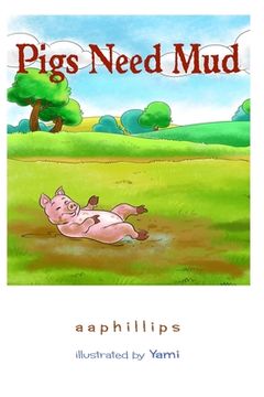 portada Pigs Need Mud (in English)