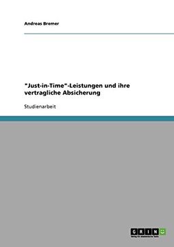 portada "Just-in-Time"-Leistungen und ihre vertragliche Absicherung (German Edition)