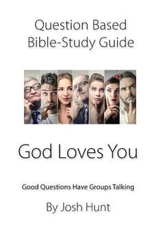 portada Question-based Bible Study Guide -- God Loves You: Good Questions Have Groups Talking (en Inglés)