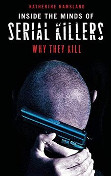 portada Inside the Minds of Serial Killers: Why They Kill (in English)