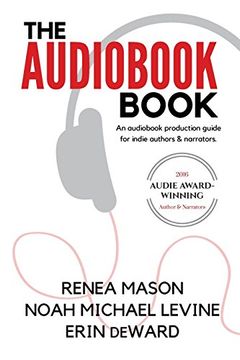 portada The Audiobook Book: An Audiobook Production Guide for Indie Authors & Narrators