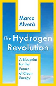 portada The Hydrogen Revolution: A Blueprint for the Future of Clean Energy (en Inglés)