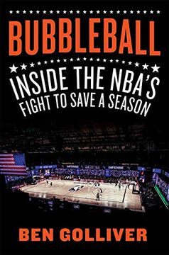 portada Bubbleball: Inside the Nba'S Fight to Save a Season (in English)