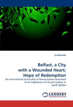 portada belfast, a city with a wounded heart; hope of redemption