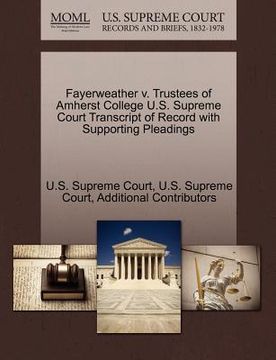 portada fayerweather v. trustees of amherst college u.s. supreme court transcript of record with supporting pleadings