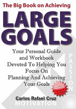 portada the big book on achieving large goals (en Inglés)