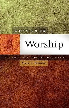 portada reformed worship: worship that is according to scripture (en Inglés)