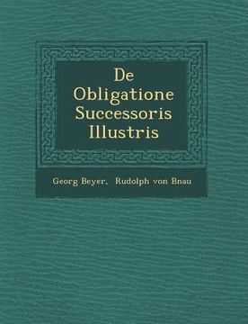 portada de Obligatione Successoris Illustris (en Inglés)