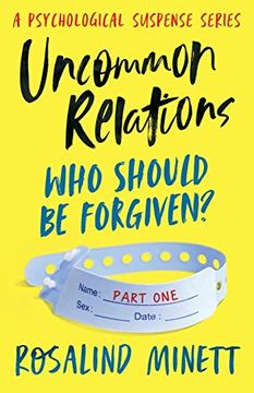 portada Uncommon Relations - who Should be Forgiven: Suspenseful Psychological Fiction: 1 (in English)