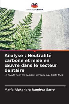 portada Analyse: Neutralité carbone et mise en oeuvre dans le secteur dentaire (en Francés)