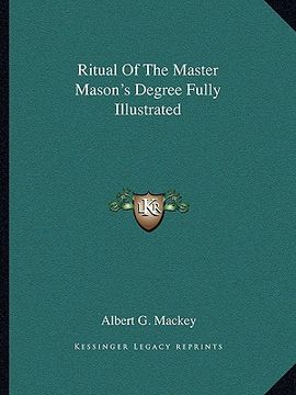 portada ritual of the master mason's degree fully illustrated (en Inglés)