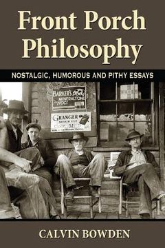 portada Front Porch Philosophy: Nostalgic, Humorous and Pithy Essays