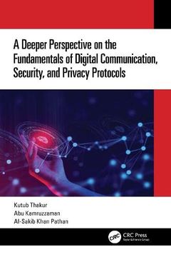 portada A Deeper Perspective on the Fundamentals of Digital Communication, Security, and Privacy Protocols (en Inglés)