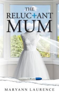 portada The Reluctant Mum (in English)