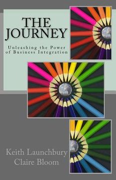 portada The Journey: Unleashing the Power of Business Integration (in English)