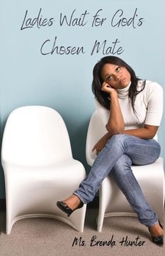 portada Ladies Wait for God's Chosen Mate (en Inglés)