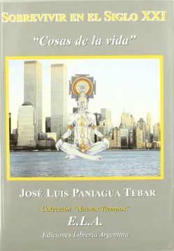 portada Sobrevivir en el Siglo Xxi, Cosas de la Vida (in Spanish)