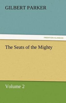 portada the seats of the mighty, volume 2 (en Inglés)