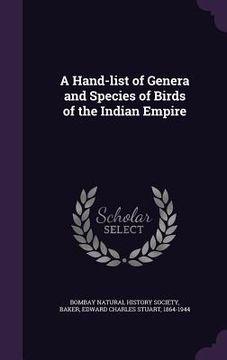 portada A Hand-list of Genera and Species of Birds of the Indian Empire (en Inglés)