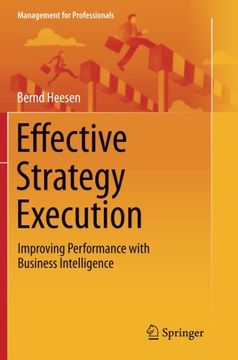 portada Effective Strategy Execution: Improving Performance with Business Intelligence (Management for Professionals)
