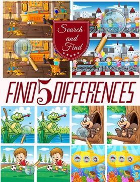 portada Find 5 Differences: Search and find books for children, Spot 5 differences between two pictures with answers.