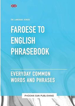 portada Faroese To English Phrasebook - Everyday Common Words And Phrases (en Inglés)