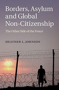portada Borders, Asylum and Global Non-Citizenship: The Other Side of the Fence (en Inglés)