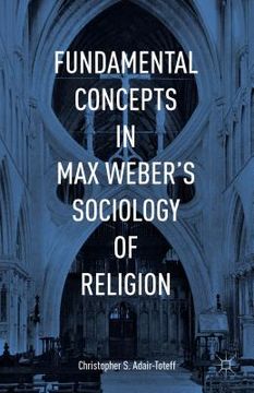 portada Fundamental Concepts in Max Weber's Sociology of Religion (en Inglés)