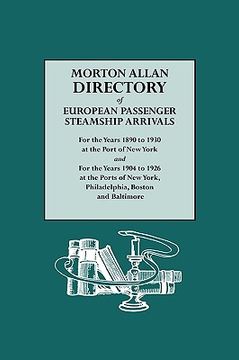 portada morton allan directory of european passenger steamship arrivals for the years 1890-1930 at new york, philadelphia, boston and baltimore
