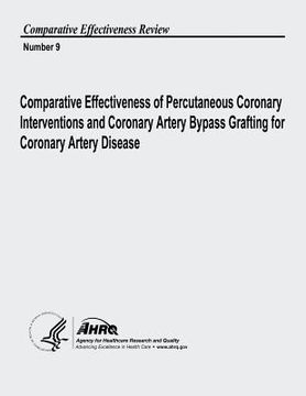 portada Comparative Effectiveness of Percutaneous Coronary Interventions and Coronary Artery Bypass Grafting for Coronary Artery Disease: Comparative Effectiv (en Inglés)