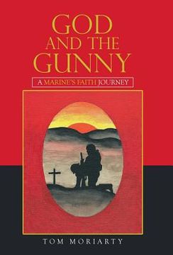 portada God and the Gunny: A Marine'S Faith Journey (en Inglés)