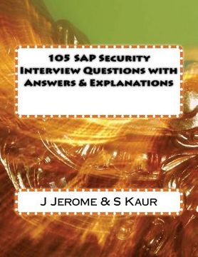 portada 105 SAP Security Interview Questions with Answers & Explanations (en Inglés)